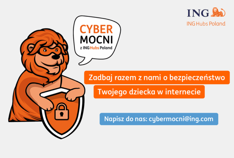 Cyber Mocni dbają o bezpieczeństwo Twojego dziecka w sieci