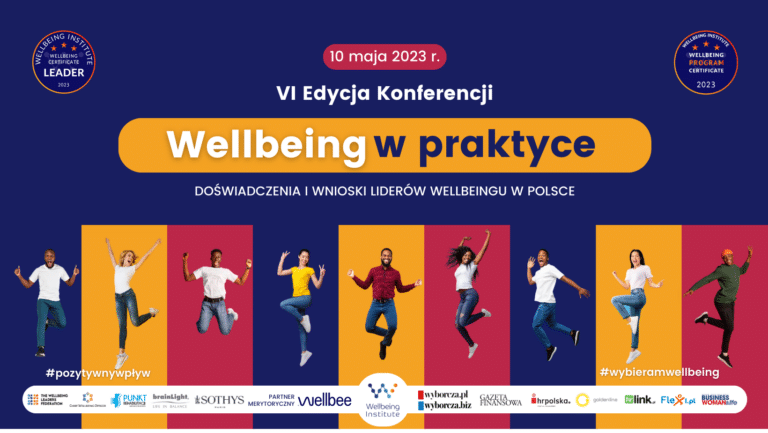 Konferencja Wellbeing w praktyce – poznaj najlepsze praktyki od liderów wellbeingu w Polsce