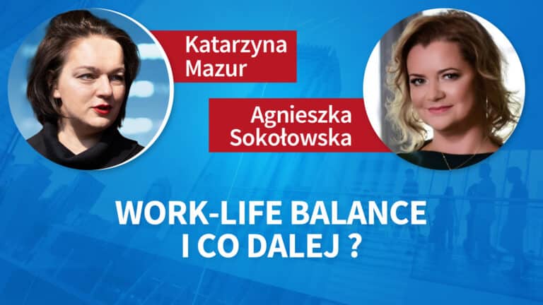 Work-life balance i co dalej?