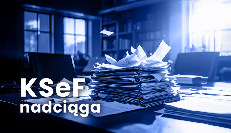 Rewolucja KSeF wchodzi w życie w 2026 roku