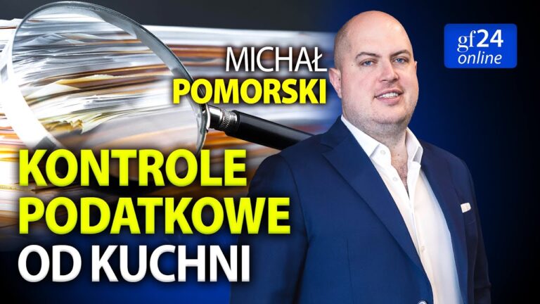 Michał Pomorski: Kontrole podatkowe od kuchni