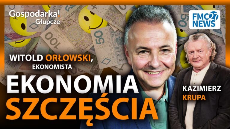 Polacy nie chcą być szczęśliwi?! Witold Orłowski ujawnia prawdę o Ekonomii Szczęścia