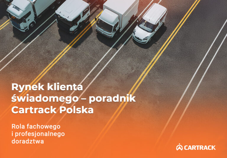 Rynek klienta świadomego – poradnik Cartrack Polska