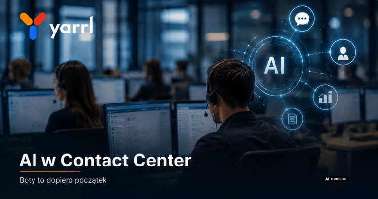AI w Contact Center? Boty to dopiero początek